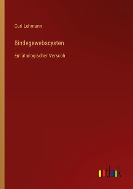 Bindegewebscysten