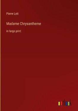 Madame Chrysantheme