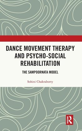 Dance Movement Therapy and Psycho-social Rehabilitation