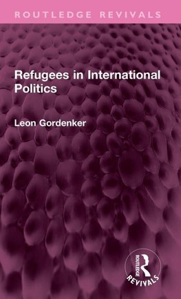 Refugees in International Politics