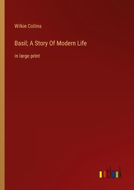 Basil; A Story Of Modern Life