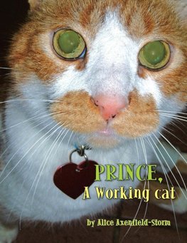 Prince, A Working cat
