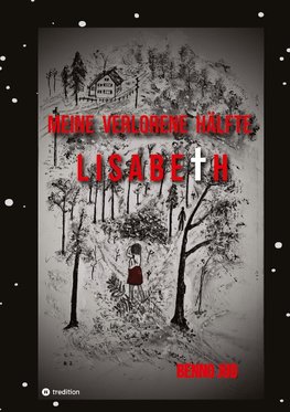 Meine verlorene Hälfte Lisabeth