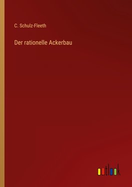 Der rationelle Ackerbau