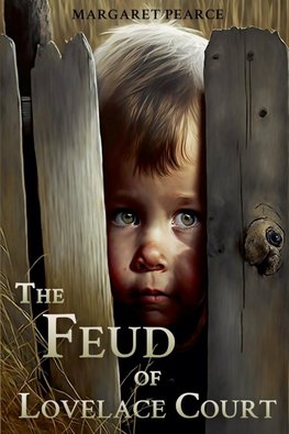The Feud of Lovelace Court