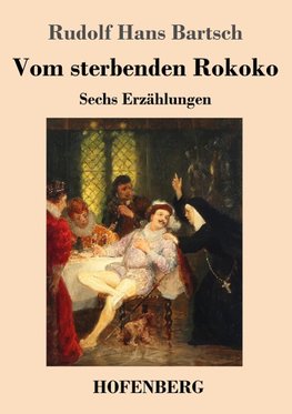 Vom sterbenden Rokoko