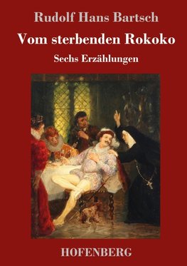 Vom sterbenden Rokoko
