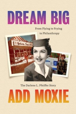 Dream Big, Add Moxie