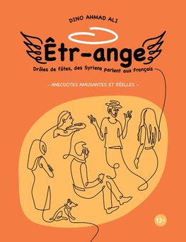 Êtr-ange - Des Syriens parlent aux Français