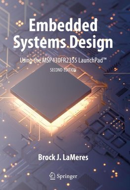 Embedded Systems Design using the MSP430FR2355 LaunchPad¿