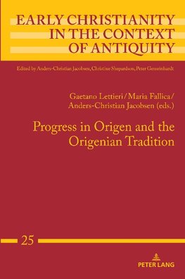Progress in Origen and the Origenian Tradition