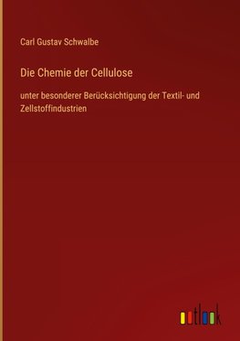 Die Chemie der Cellulose