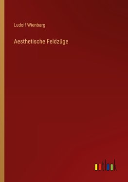 Aesthetische Feldzüge