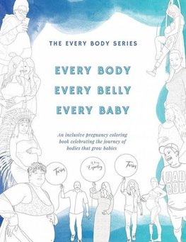 Every Body, Every Belly, Every Baby