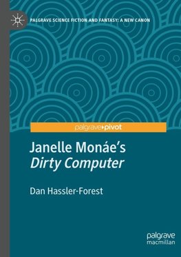 Janelle Monáe's "Dirty Computer"