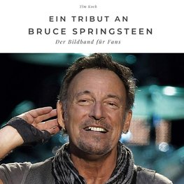 Ein Tribut an <br />Bruce Springsteen