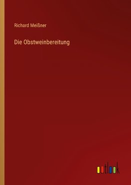 Die Obstweinbereitung
