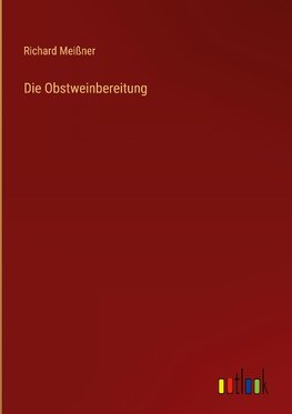 Die Obstweinbereitung