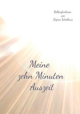 Meine zehn Minuten Auszeit