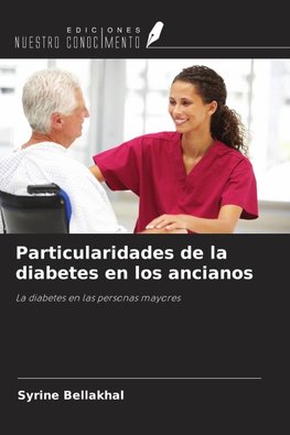 Particularidades de la diabetes en los ancianos