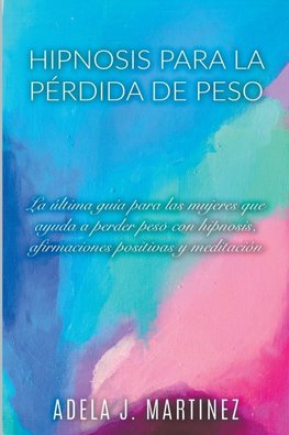 Hipnosis para la Pérdida de Peso