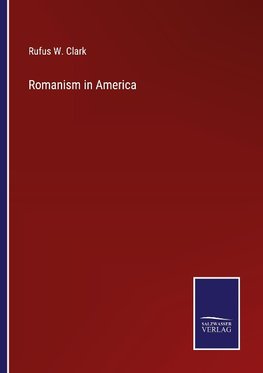 Romanism in America