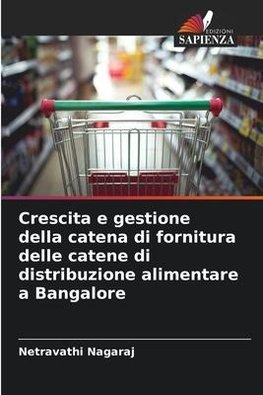 Crescita e gestione della catena di fornitura delle catene di distribuzione alimentare a Bangalore