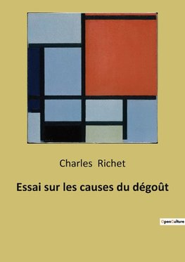 Essai sur les causes du dégoût