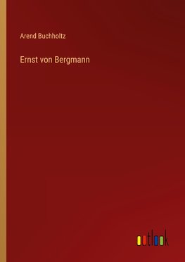 Ernst von Bergmann