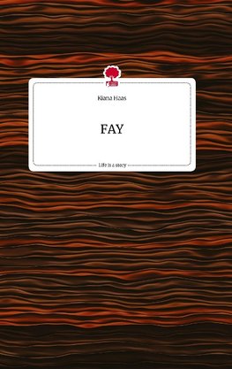 FAY. Life is a Story - story.one