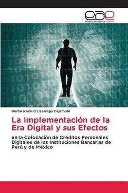 La Implementación de la Era Digital y sus Efectos
