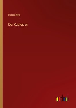 Der Kaukasus