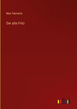Der alte Fritz