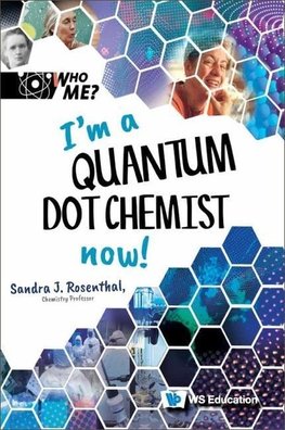 I'M A QUANTUM DOT CHEMIST NOW!