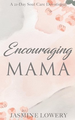 Encouraging Mama