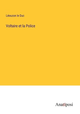 Voltaire et la Police