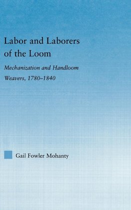 Labor and Laborers of the Loom