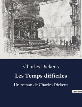 Les Temps difficiles