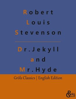 The Strange Case Of Dr. Jekyll And Mr. Hyde