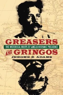 Greasers and Gringos