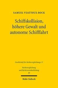 Schiffskollision, höhere Gewalt und autonome Schifffahrt