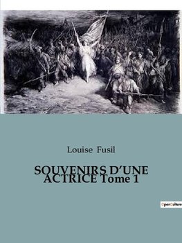 SOUVENIRS D'UNE ACTRICE Tome 1