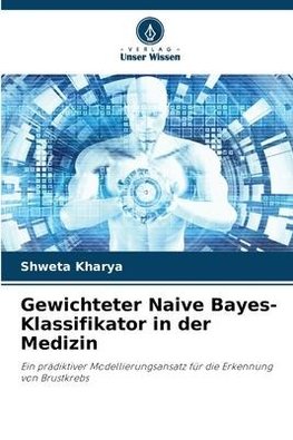 Gewichteter Naive Bayes-Klassifikator in der Medizin