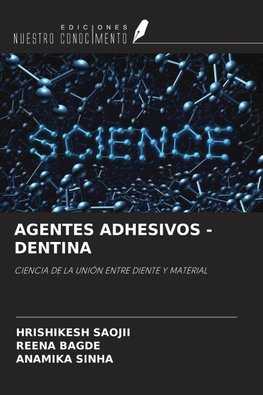 AGENTES ADHESIVOS -DENTINA