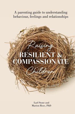 Raising Resilient and Compassionate Children