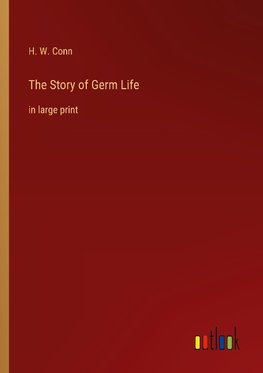 The Story of Germ Life