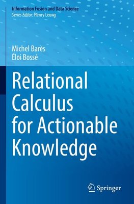 Relational Calculus for Actionable Knowledge