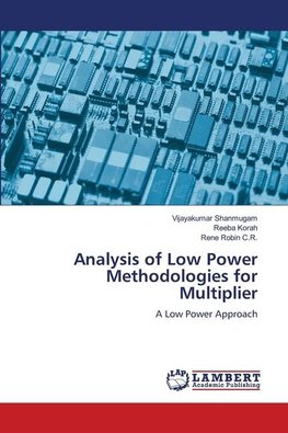 Analysis of Low Power Methodologies for Multiplier