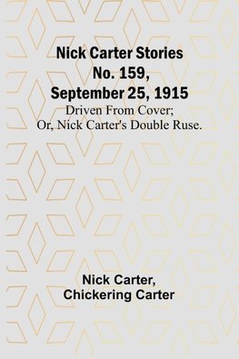 Nick Carter Stories No. 159, September 25, 1915