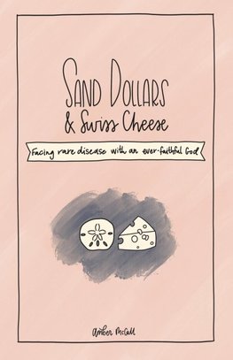 Sand Dollars & Swiss Cheese